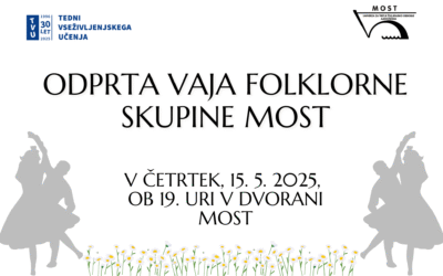 Odprta vaja Folklorne skupine MOST